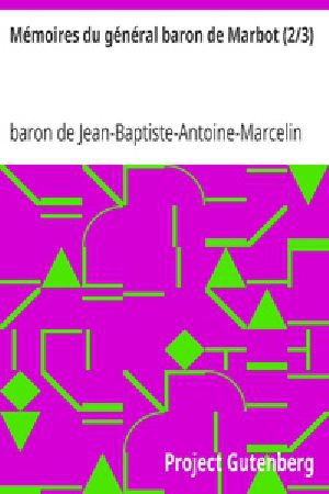 [Gutenberg 36910] • Mémoires du général baron de Marbot (2/3)